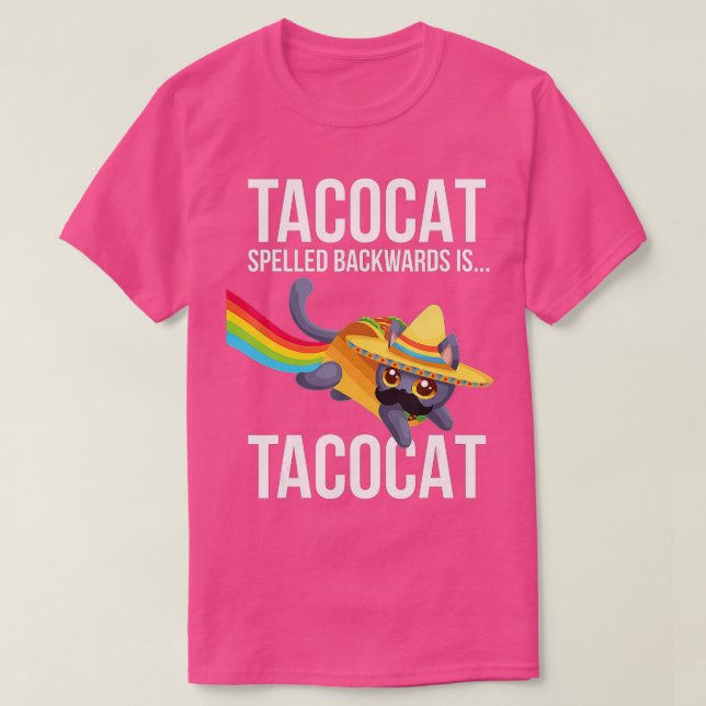 Taco Cat Spelled Backwards Palindrome - Funny Cat  T-Shirt (Design Front)