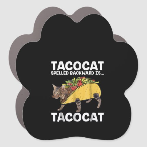 Taco  Cat  _ Tacocat Spelled Backward Is Tacocat Car Magnet