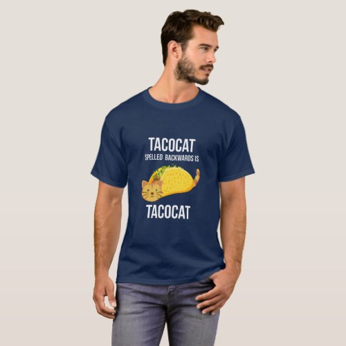 Taco  Cat _ Tacocat Spelled Backward Is Tacocat T_Shirt