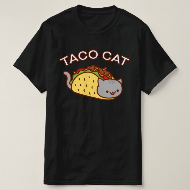 "TACO CAT" - TACOCAT T-SHIRT (Design Front)