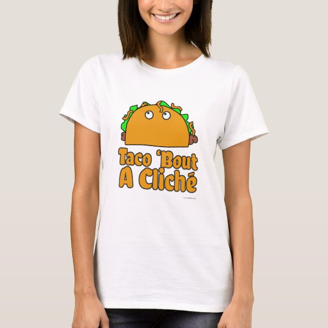 Taco Cliche Funny Cartoon Humor Design T-Shirt (Front)
