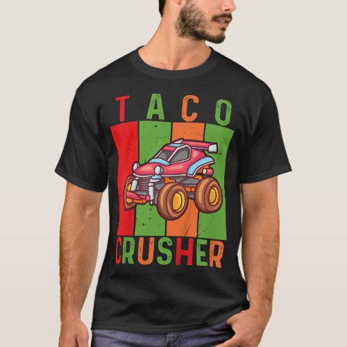 Taco Crusher Monster Truck Cinco De Mayo T_Shirt