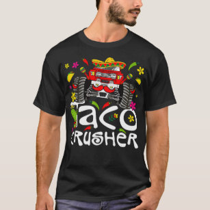 Taco Crusher Monster Truck Cinco De Mayo Toddler B T-Shirt