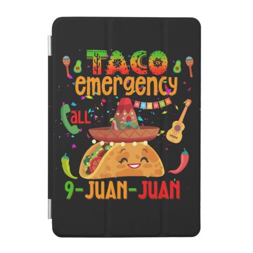 Taco emergency call 9 JUAN JUAN  Cinco de Mayo  iPad Mini Cover