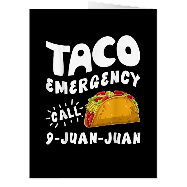  Taco Emergency Call 9 Juan Juan Funny  Card (Back)