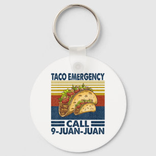 Taco Emergency Call 9 Juan Juan Funny Cinco De May Keychain