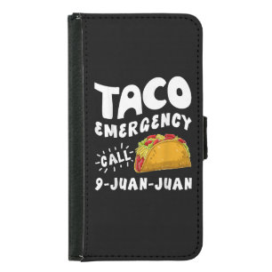 Taco Emergency Call 9 Juan Juan Funny Samsung Galaxy S5 Wallet Case