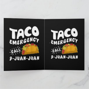 Taco Emergency Call 9 Juan Juan Funny Thank You Card