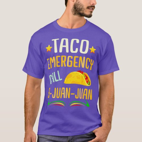 Taco emergency call 9 juan juan T_Shirt
