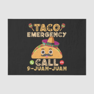 Taco Emergency Call Funny Cinco de Mayo Mexican Tissue Paper