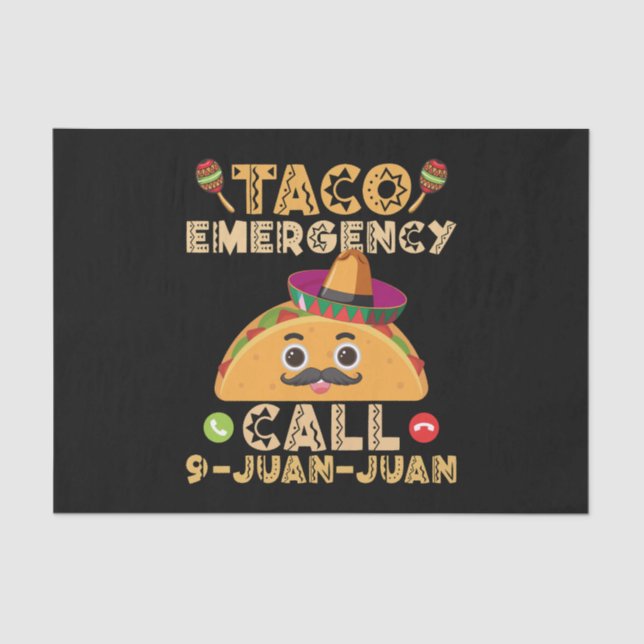 Taco Emergency Call Funny Cinco de Mayo Mexican Tissue Paper (Front)