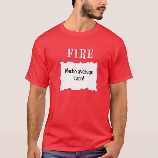 Taco Fire Sauce Packet Halloween Costume Nacho Ave T-Shirt (Front)
