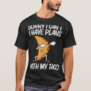 Taco For Men Women Mexican Street Food Dish 1 T-Shirt