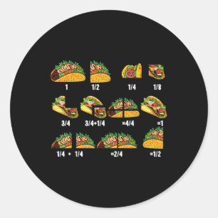 Taco Fraction Math Teachers Back To School Educati Classic Round Sticker
