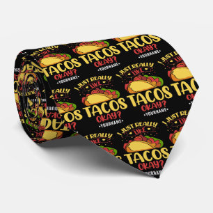 Taco Funny Saying I Just Really Like Tacos Neck Tie