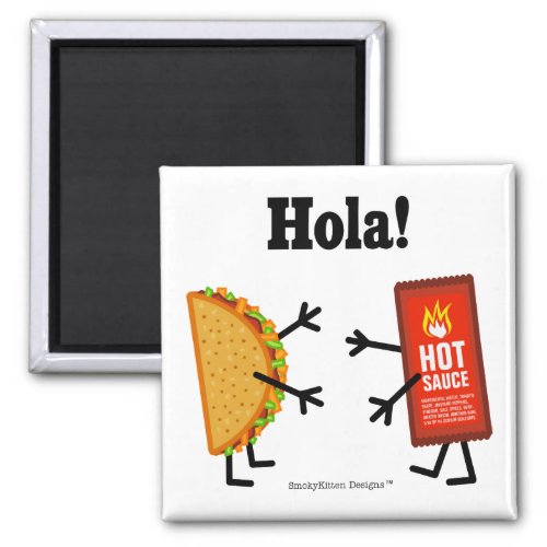 Taco  Hot Sauce _ Hola Magnet