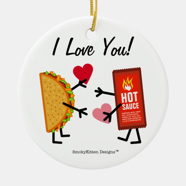 Taco & Hot Sauce - I Love You! (customizable) Ceramic Ornament (Front)