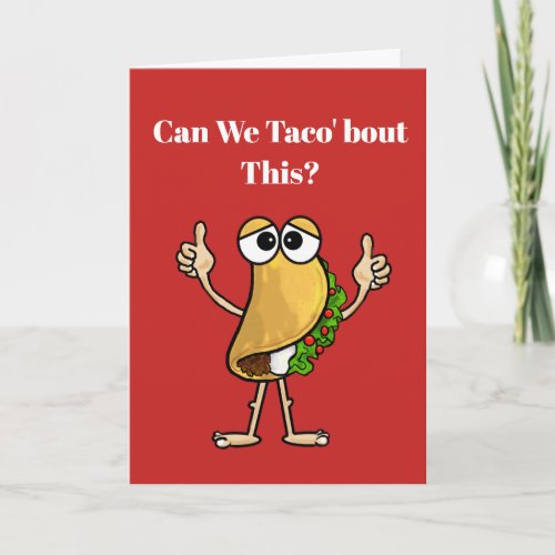 Taco Im Sorry Card