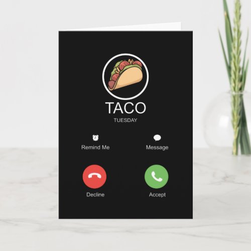 Taco Is Calling Gift For Every Taco Lover Card