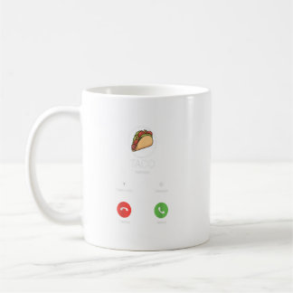 Taco Is Calling Gift For Every Taco Lover Coffee Mug