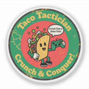 Taco Lover & Gamer "Taco Tactician Crunch Conquer" Sticker