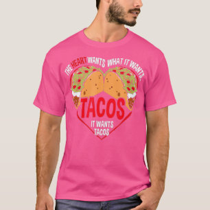 Taco Lover T The Heart wants TACOS Funny Gym T-Shirt