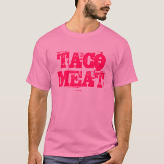 Taco Meat T-Shirt