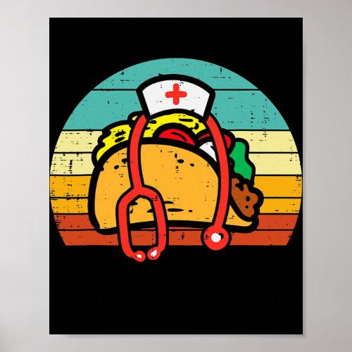 Taco Nurse Stethoscope Cinco De Mayo Nurse Women Poster