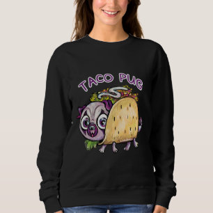 Taco Pug Classic T-Shirt 253 Sweatshirt