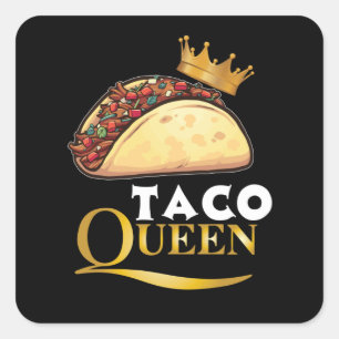 Taco Queen Taco Gift Women Tacos Lover Taco Square Sticker