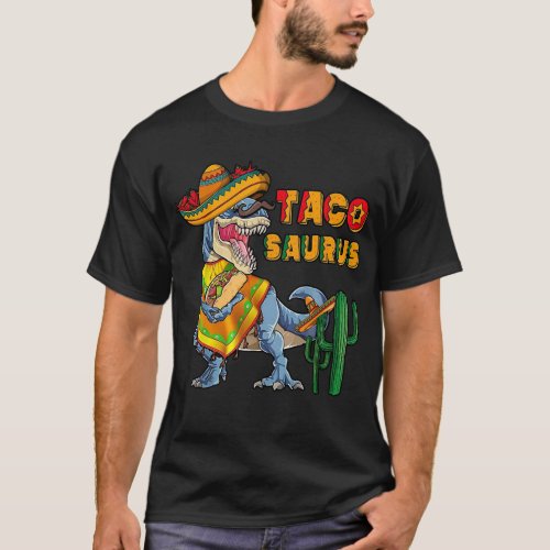 Taco Saurus Cinco De Mayo Tacosaurus Dinosaur T_Shirt