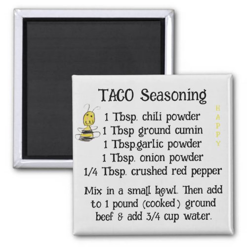 Taco seasoning bee happy 2 Inch Square Magnet