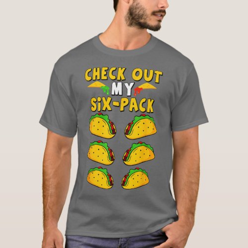 Taco Six Pack Funny Mexican Fiesta Cinco De Mayo  T_Shirt