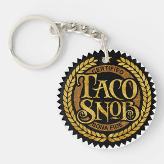 Taco Snob - funny taco lover Keychain
