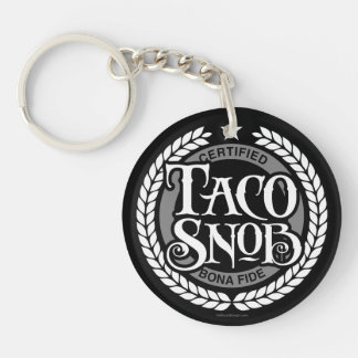 Taco Snob - funny taco lover Keychain