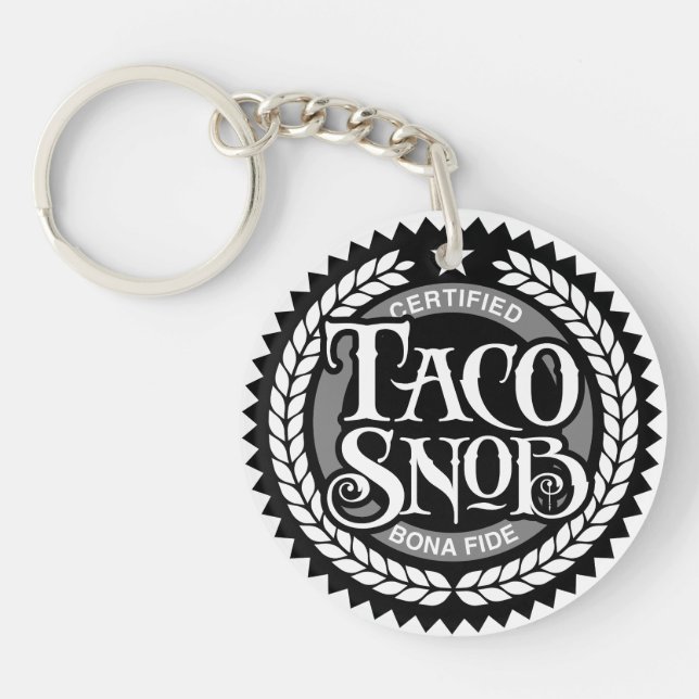 Taco Snob - funny taco lover Keychain (Front)
