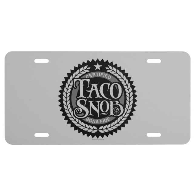 Taco Snob - funny taco lover License Plate (Front)