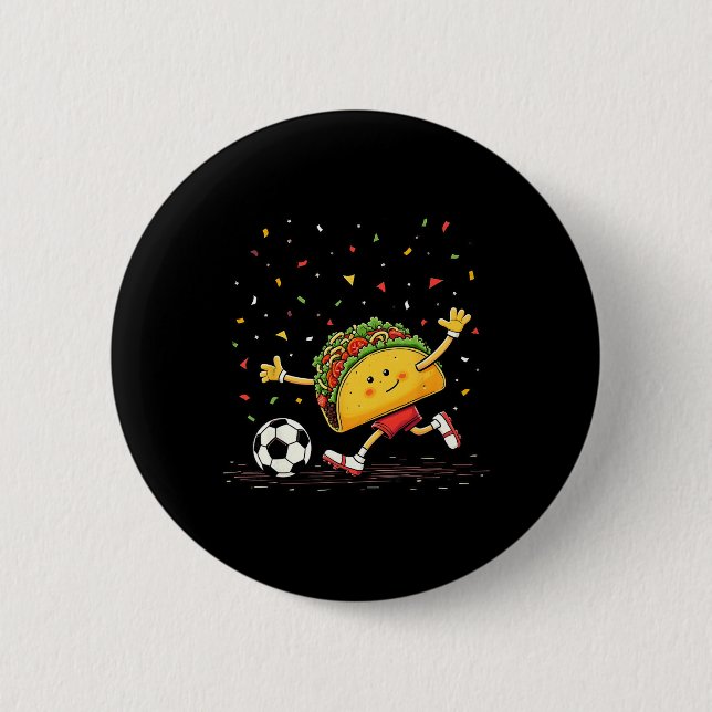 Taco Soccer Cinco De Mayo Celebration Funny  Button (Front)