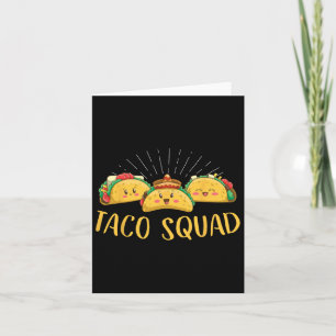 Taco Squad Funny Cinco De Mayo Mexican Food Foodie Card