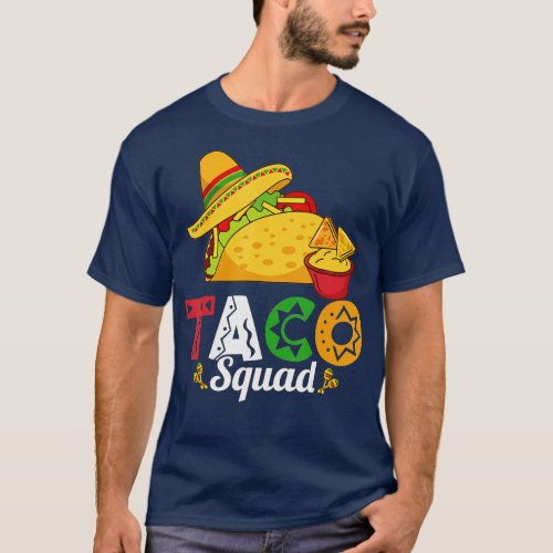 Taco Squad  Mexican Food Lover  Funny Tacos   2  T_Shirt