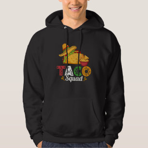 Taco Squad Mexican Food Lover Funny Tacos 3 Hoodie