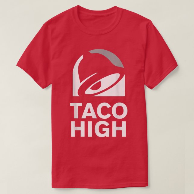 Taco Super High Funny Cooking Gadgets  T-Shirt (Design Front)
