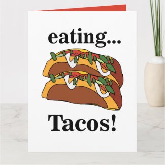 Taco Tacos Funny Birthday Card