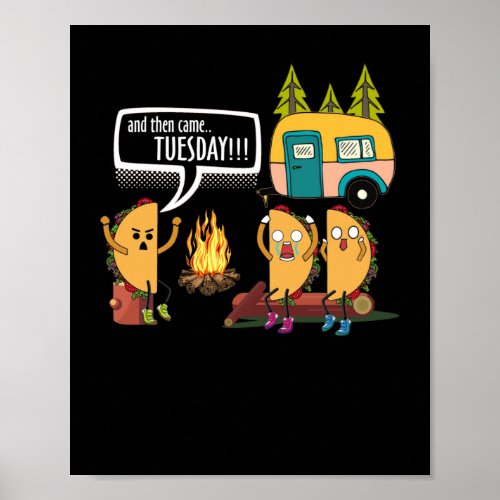 Taco Tells Scary Campfire Story About Tuesdays Poster