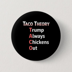 Taco Theory Always Chicken Out Tacos Pun Button