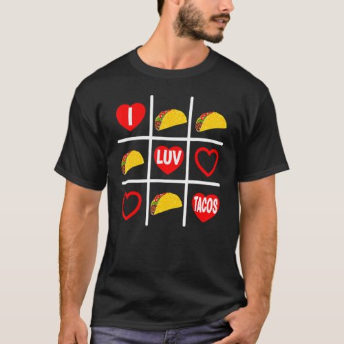 Taco  Tic Tac Toe I Luv Tacos 1 T_Shirt