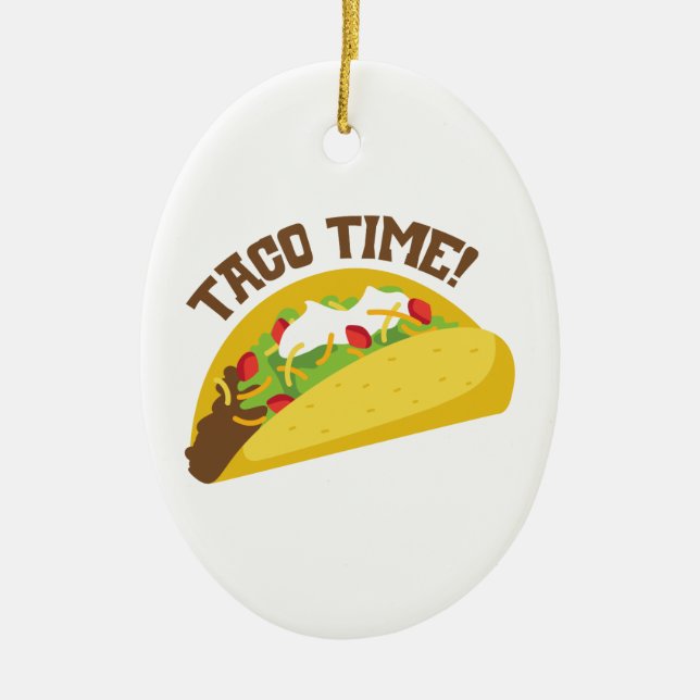 Taco Time Ceramic Ornament (Front)