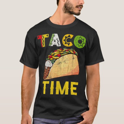 Taco Time Cinco De Mayo Mexican Food Taco Fiesta P T_Shirt