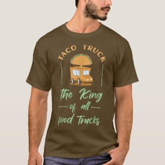 Taco Truck  T-Shirt