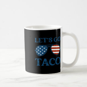 Taco Trump 2025 Retro Sungles Funny Let's Go Taco Coffee Mug